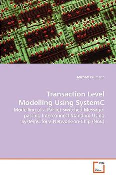 Paperback Transaction Level Modelling Using SystemC Book