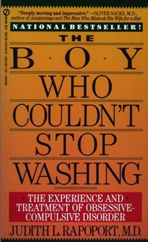 Unknown Binding The Boy Who Couldn't Stop Washing: The Experience and Treatment of Obsessive-Compulsive Disorder Book
