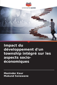 Paperback Impact du développement d'un township intégré sur les aspects socio-économiques [French] Book