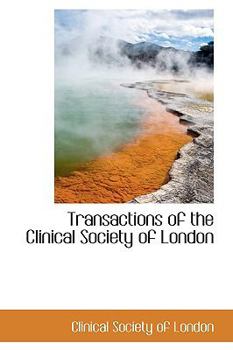 Paperback Transactions of the Clinical Society of London Book