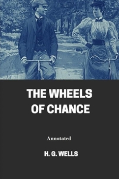 Paperback The Wheels of Chance Annotated Book