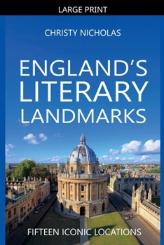 Paperback England's Literary Landmarks: Fifteen Iconic Locations [Large Print] Book