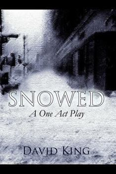 Paperback Snowed: A One Act Play Book