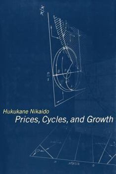 Paperback Prices, Cycles, and Growth (Studies in Dynamical Economic Science) Book