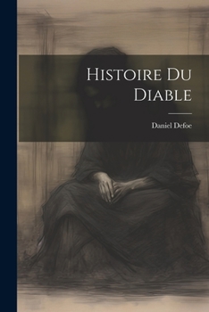 Paperback Histoire Du Diable [French] Book