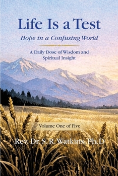 Life is a Test: Hope in a Confusing World - Volume 1
