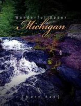 Paperback Wonderful Upper Michigan Book