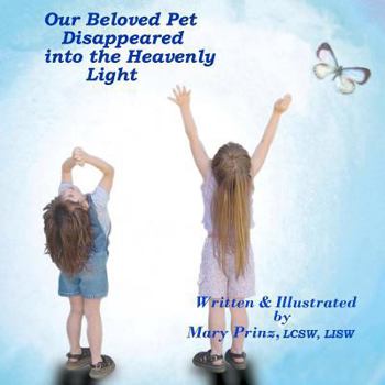 Paperback Our Beloved Pet Disappeared into the Heavenly Light Book