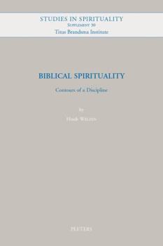 Paperback Biblical Spirituality: Contours of a Discipline Book