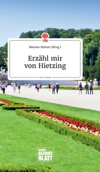 Hardcover Erzähl mir von Hietzing. Life is a Story - story.one [German] Book