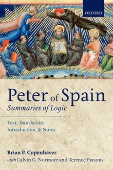 Hardcover Peter of Spain: Summaries of Logic: Text, Translation, Introduction, and Notes Book