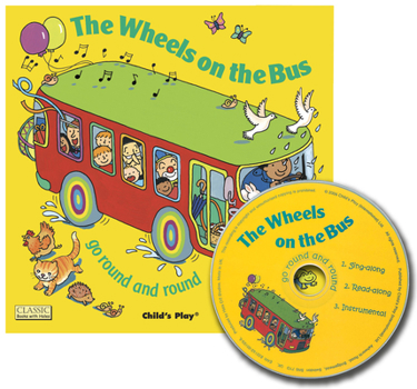 Paperback The Wheels on the Bus Go Round and Round [With CD] Book
