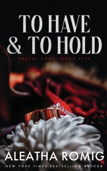 To Have and to Hold