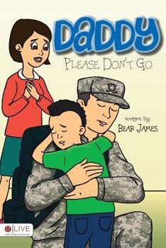 Daddy Please Don't Go