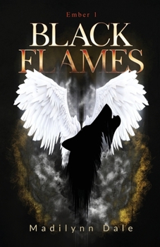 Paperback Black Flames: Ember 1 Book