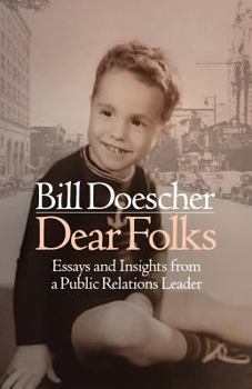 Paperback Dear Folks: Essays and Insights from a Public Relations Leader Book