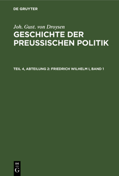 Hardcover Friedrich Wilhelm I, Band 1 [German] Book