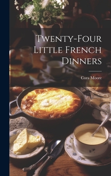 Hardcover Twenty-Four Little French Dinners Book