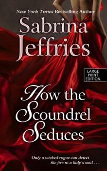 How the Scoundrel Seduces - Book #3 of the Duke's Men