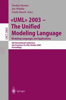 Paperback UML 2003 -- The Unified Modeling Language, Modeling Languages and Applications: 6th International Conference San Francisco, Ca, Usa, October 20-24, 20 Book