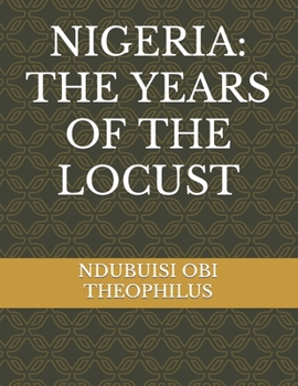 Paperback Nigeria: The Years of the Locust Book