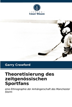 Paperback Theoretisierung des zeitgenössischen Sportfans [German] Book