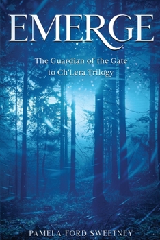 Paperback Emerge: The Guardian of the Gate to Ch'Lera Trilogy Book