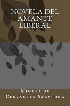 Paperback Novela del amante liberal [Spanish] Book