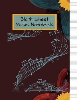 Blank Sheet Music Notebook: Music Manuscript Staff Paper for Musicians (108 pages, 12 staves per page)