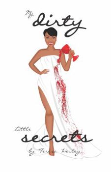 My Dirty Little Secrets