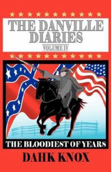 Paperback The Danville Diaries, Volume IV Book