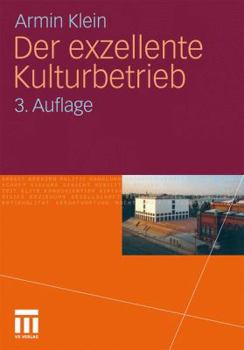 Paperback Der Exzellente Kulturbetrieb [German] Book