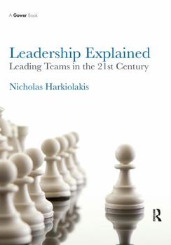 Paperback Leadership Explained: Leading Teams in the 21st Century Book