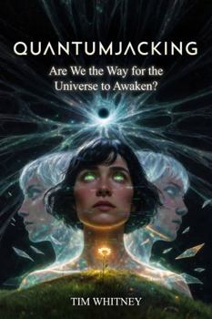 Hardcover Quantumjacking: A Complete Science Fiction Epic in Twenty Parts Book