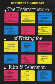Paperback The Understructure of Writing for Film and Television Book