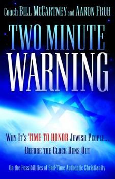 Paperback Two Minute Warning: Why It's Time to Honor Jewish People Before the Clock Runs Out Book