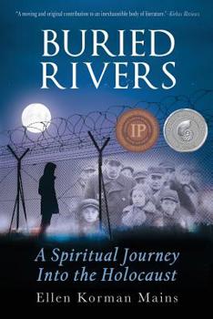 Paperback Buried Rivers: A Spiritual Journey into the Holocaust Book