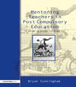 Paperback Mentoring Teachers in Post-Compulsory Education: A Guide to Effective Practice Book