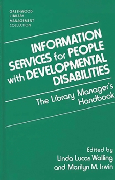 Hardcover Information Services for People with Developmental Disabilities: The Library Manager's Handbook Book