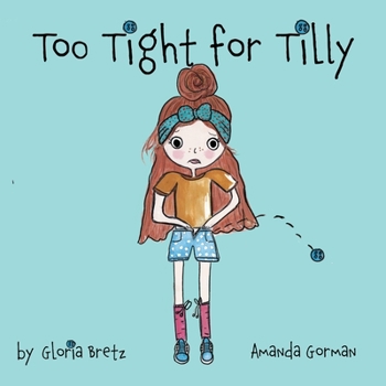 Paperback Too Tight for Tilly Book