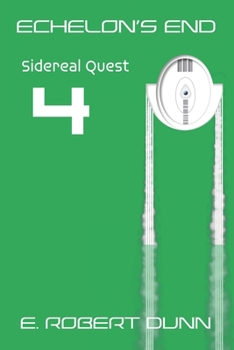 Paperback Echelon's End Book 4: Sidereal Quest Book