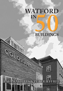 Paperback Watford in 50 Buildings Book