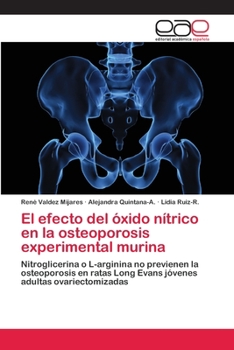 Paperback El efecto del óxido nítrico en la osteoporosis experimental murina [Spanish] Book
