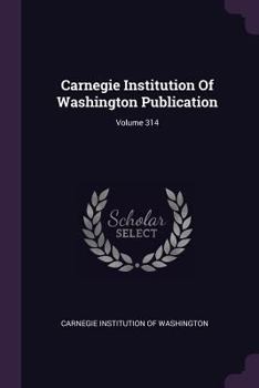 Paperback Carnegie Institution of Washington Publication; Volume 314 Book