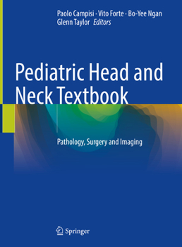 Hardcover Pediatric Head and Neck Textbook: Pathology, Surgery and Imaging Book