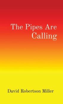 Paperback The Pipes Are Calling Book