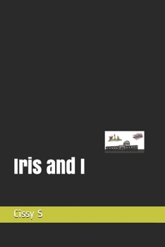 Paperback Iris and I Book
