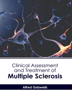 Hardcover Clinical Assessment and Treatment of Multiple Sclerosis Book