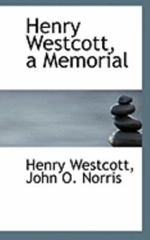 Henry Westcott, a Memorial