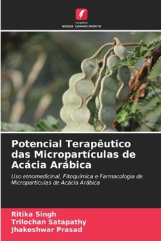 Paperback Potencial Terapêutico das Micropartículas de Acácia Arábica [Portuguese] Book